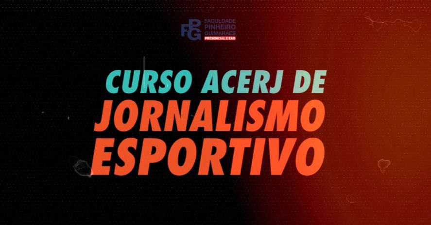 2º Curso ACERJ de Jornalismo Esportivo